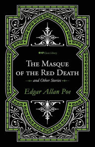 Title: The Masque of the Red Death and Other Stories, Author: David T Neal