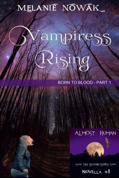 Vampiress Rising: (Born to Blood - Part 1)