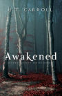 Awakened: A Hidden Society Series