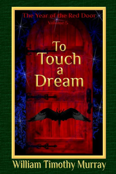 To Touch a Dream: Volume 5 of The Year of the Red Door