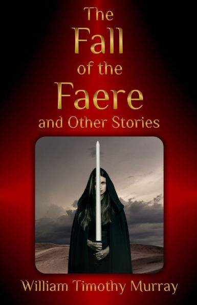 the Fall of Faere and Other Stories