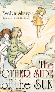 Title: The Other Side of the Sun: Fairy Stories, Author: Evelyn Sharp