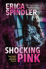 Title: Shocking Pink, Author: Erica Spindler