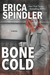 Title: Bone Cold, Author: Erica Spindler