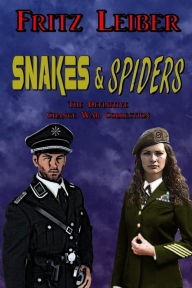 Title: Snakes & Spiders: The Definitive Change War Collection, Author: Kevin a Straight