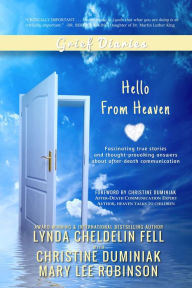 Title: Grief Diaries: Hello From Heaven, Author: Lynda Cheldelin Fell