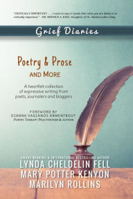 Title: Grief Diaries: Poetry & Prose and More, Author: Lynda Cheldelin Fell