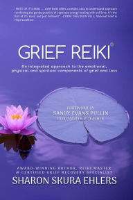 Title: Grief Reiki, Author: Sharon Ehlers