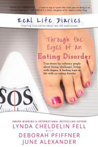 Title: Real Life Diaries: Through the Eyes of an Eating Disorder, Author: Lynda Cheldelin Fell