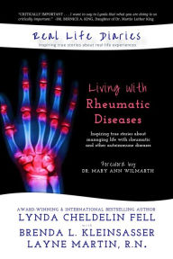 Title: Real Life Diaries: Living with Rheumatic Diseases, Author: Lynda Cheldelin Fell