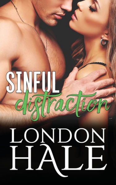 Sinful Distraction: Selling Sin: An Opposites Attract Romance