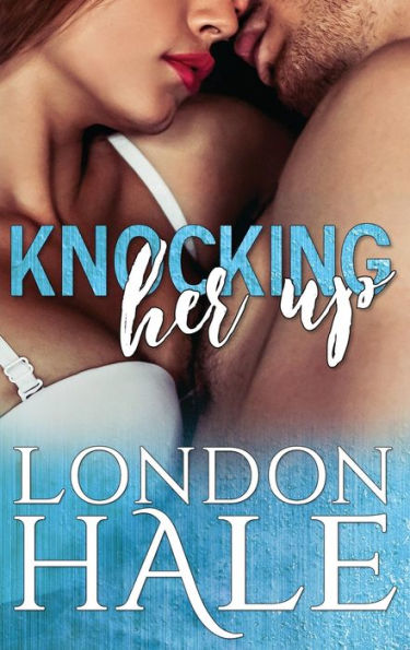 Knocking Her Up: A Temperance Falls Romance