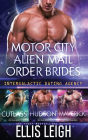 Motor City Alien Mail Order Brides: The Collection