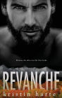 Revanche: Ein Männer, die alles tun für ihre Liebe