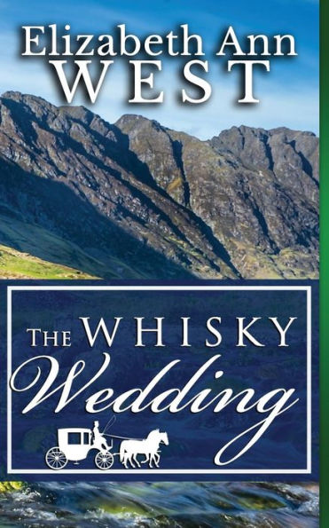 The Whisky Wedding: a Mr. Darcy and Elizabeth Bennet story