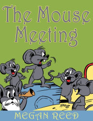 Title: The Mouse Meeting, Author: Megan Reed