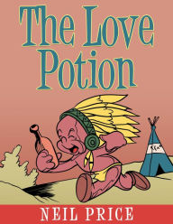 Title: The Love Potion, Author: LLC GALERON CONSULTING