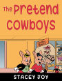 The Pretend Cowboys