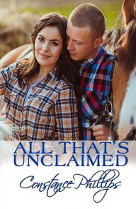 Title: All That's Unclaimed, Author: Constance Phillips