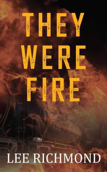 They Were Fire