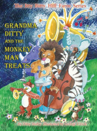 Title: Grandma Ditty and the Monkey Man Treats, Author: Ditty Mulry