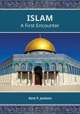Islam: A First Encounter
