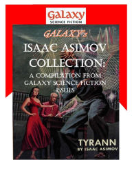 Title: Galaxy's Isaac Asimov Collection Volume 1: A Compilation from Galaxy Science Fiction Issues, Author: Isaac Asimov