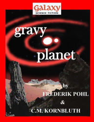 Title: Gravy Planet, Author: Frederik Pohl