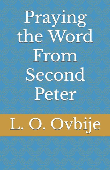 Praying the Word From Second Peter