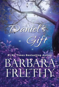 Title: Daniel's Gift, Author: Barbara Freethy