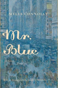 Title: Mr. Blue, Author: Myles Connolly