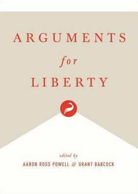 Arguments for Liberty