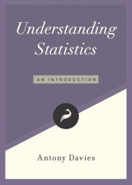 Title: Understanding Statistics: An Introduction, Author: Antony Davies
