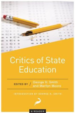 Critics of State Education: A Reader