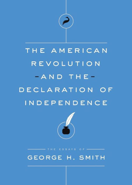 the American Revolution and Declaration of Independence