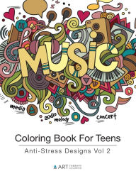 Coloring Book For Teens: Anti-Stress Designs Vol 5 (Coloring Books for  Teens)