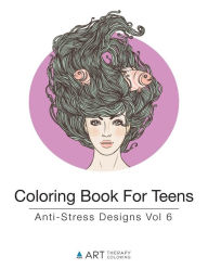 Coloring Book For Teens: Anti-Stress Designs Vol 4 (Paperback)