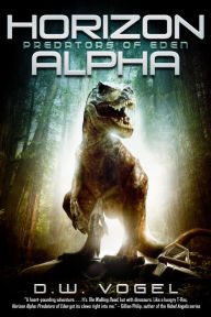 Title: Horizon Alpha: Predators of Eden, Author: D. W. Vogel