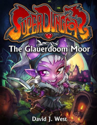 Title: The Glauerdoom Moor, Author: David J. West