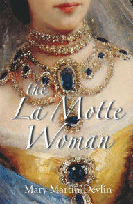 Ebooks downloaden free The La Motte Woman  by Mary Martin Devlin