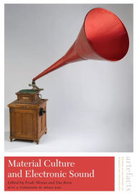 Title: Material Culture and Electronic Sound, Author: Frode Weium