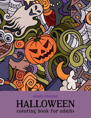 Download Simply Creative Halloween Coloring Book For Adults By Lynne Dempsey Paperback Barnes Noble