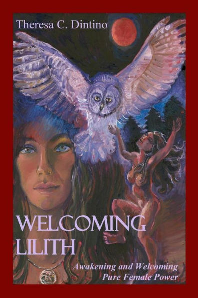 Welcoming Lilith: Awakening and Pure Female Power