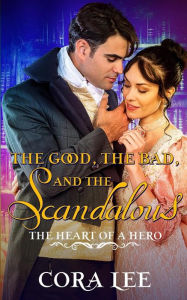 Title: The Good, The Bad, And The Scandalous, Author: Cora Lee