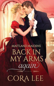 Title: Back In My Arms Again, Author: Cora Lee