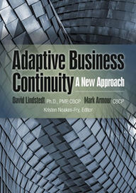 Title: Adaptive Business Continuity: A New Approach, Author: David Lindstedt