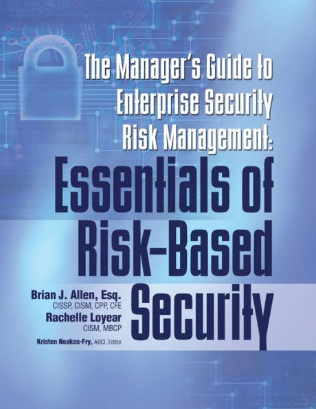 Manager's Guide to Enterprise Security Risk Management: Essentials of Risk-Based