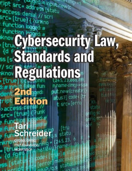 Cybersecurity Law, Standards and Regulations: 2nd Edition