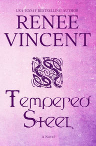 Title: Tempered Steel, Author: Renee Vincent