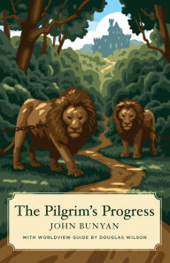 The Pilgrim's Progress (Canon Classics Worldview Edition)